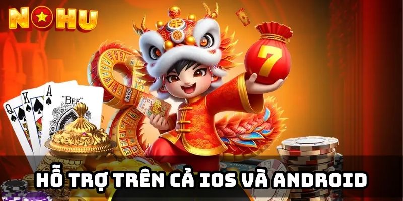 Hỗ trợ trên cả iOS và Android