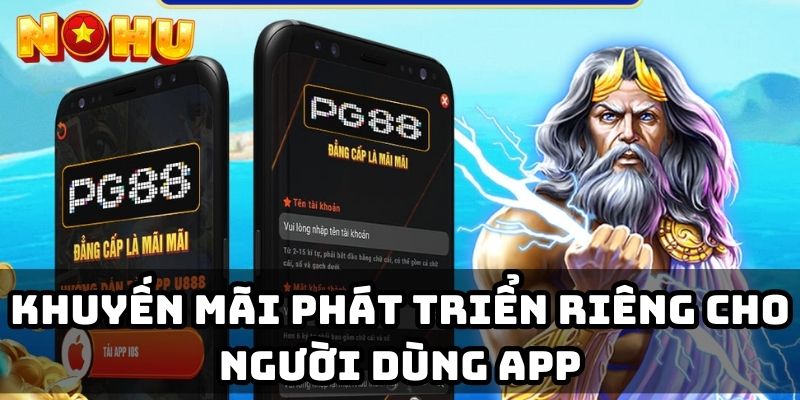 Khuyến mãi phát triển riêng cho người dùng app