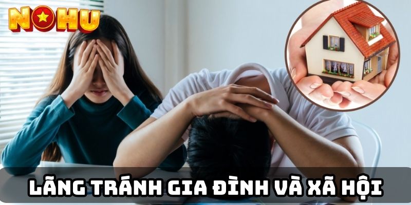 Lãng tránh gia đình và xã hội