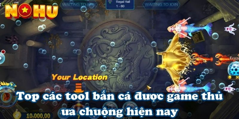 Top các tool bắn cá được game thủ ưa chuộng hiện nay